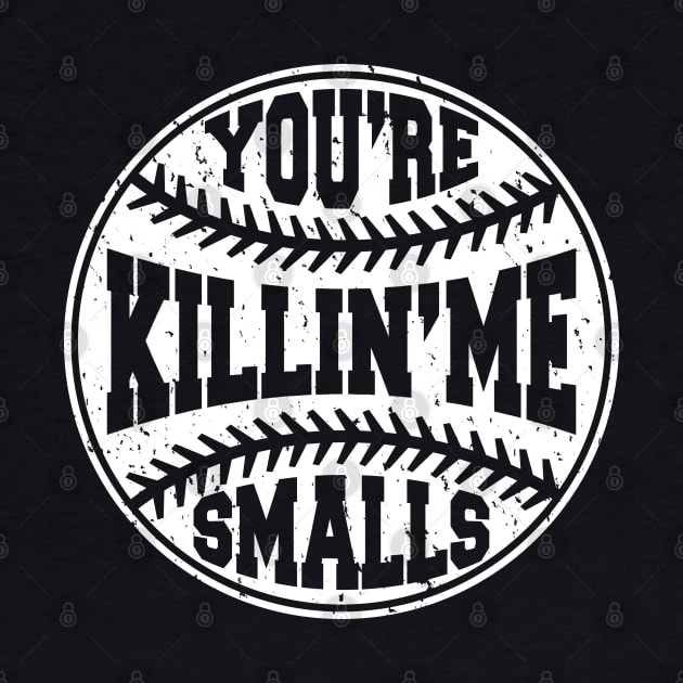 You're Killing Me Smalls Sandlot Baseball by scribblejuice